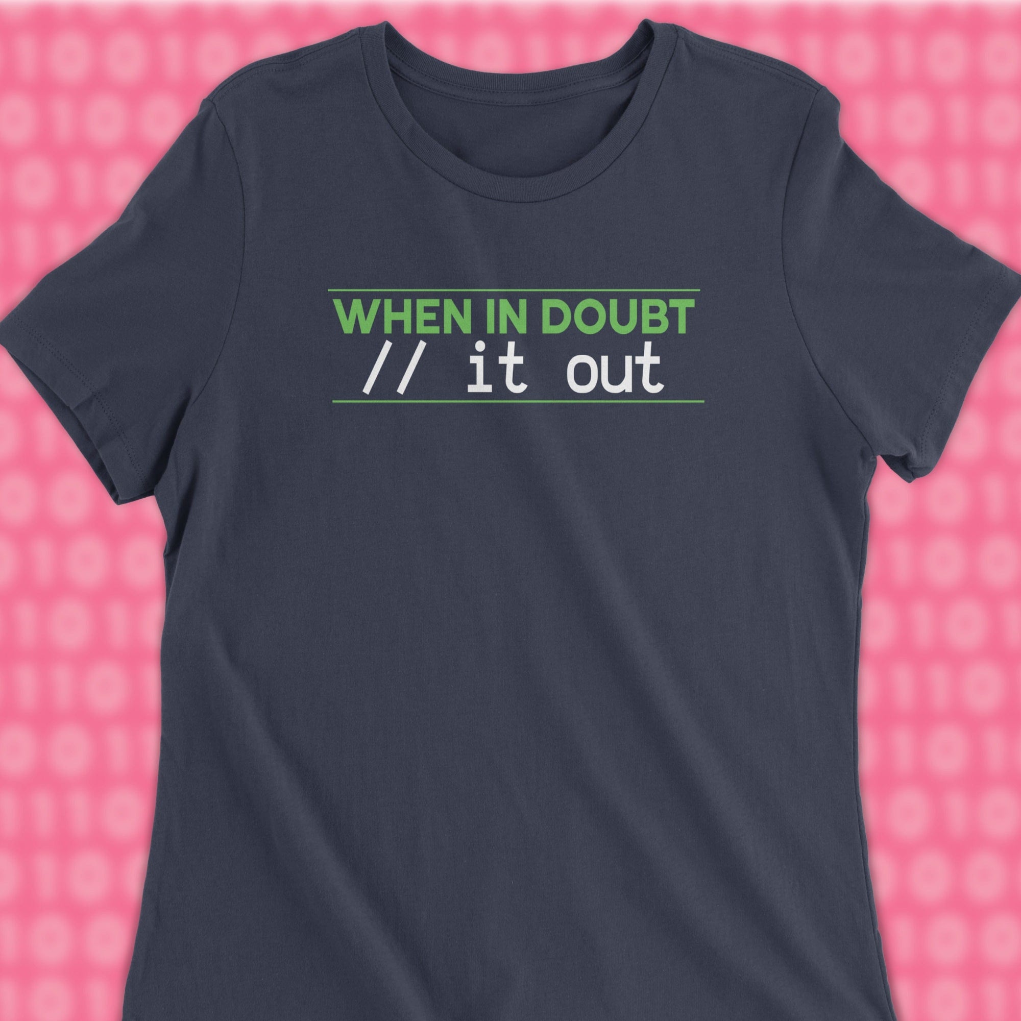 when in doubt comment it out woman shirt