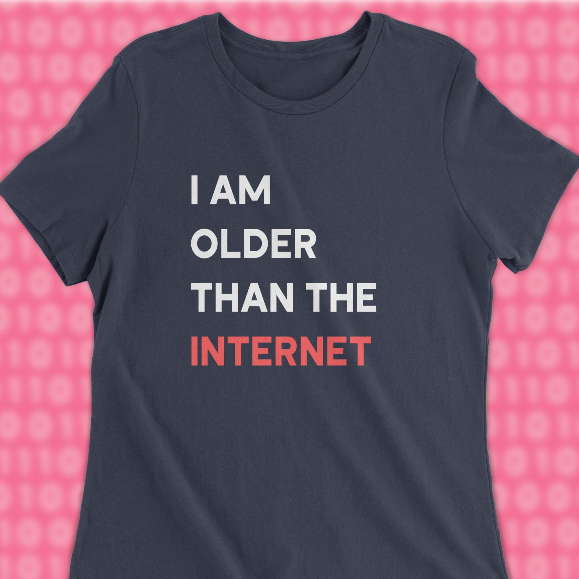 i am older than the internet woman shirt