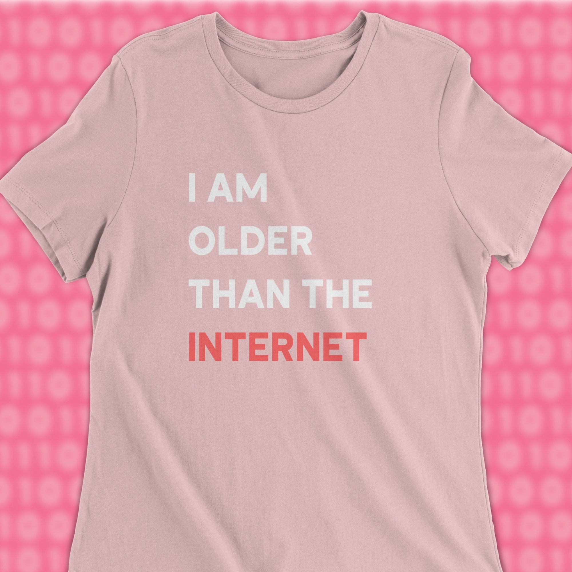 i am older than the internet woman shirt