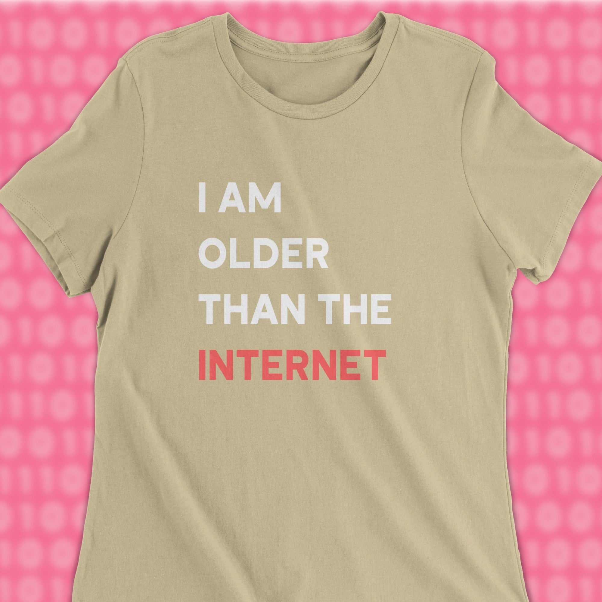 i am older than the internet woman shirt