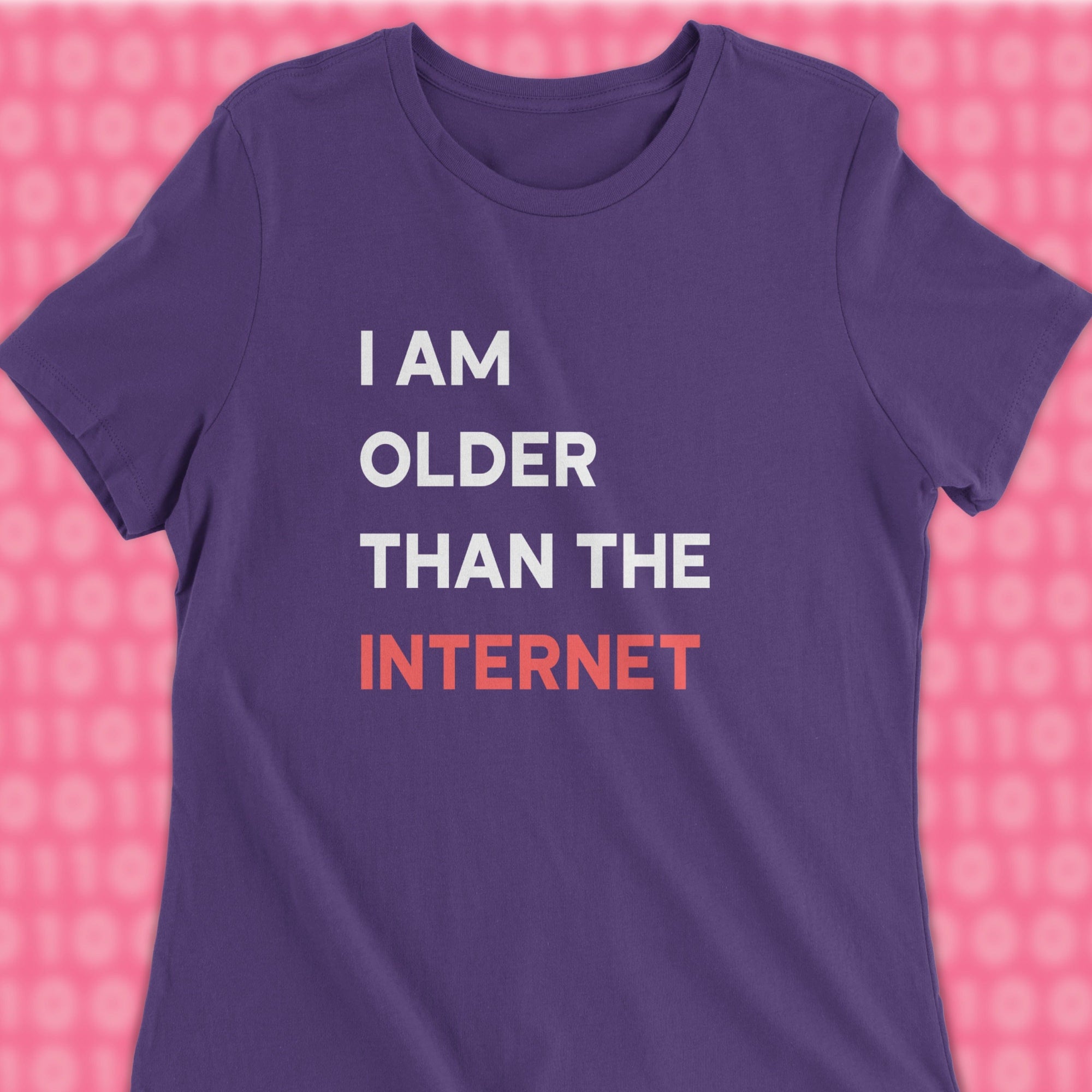i am older than the internet woman shirt