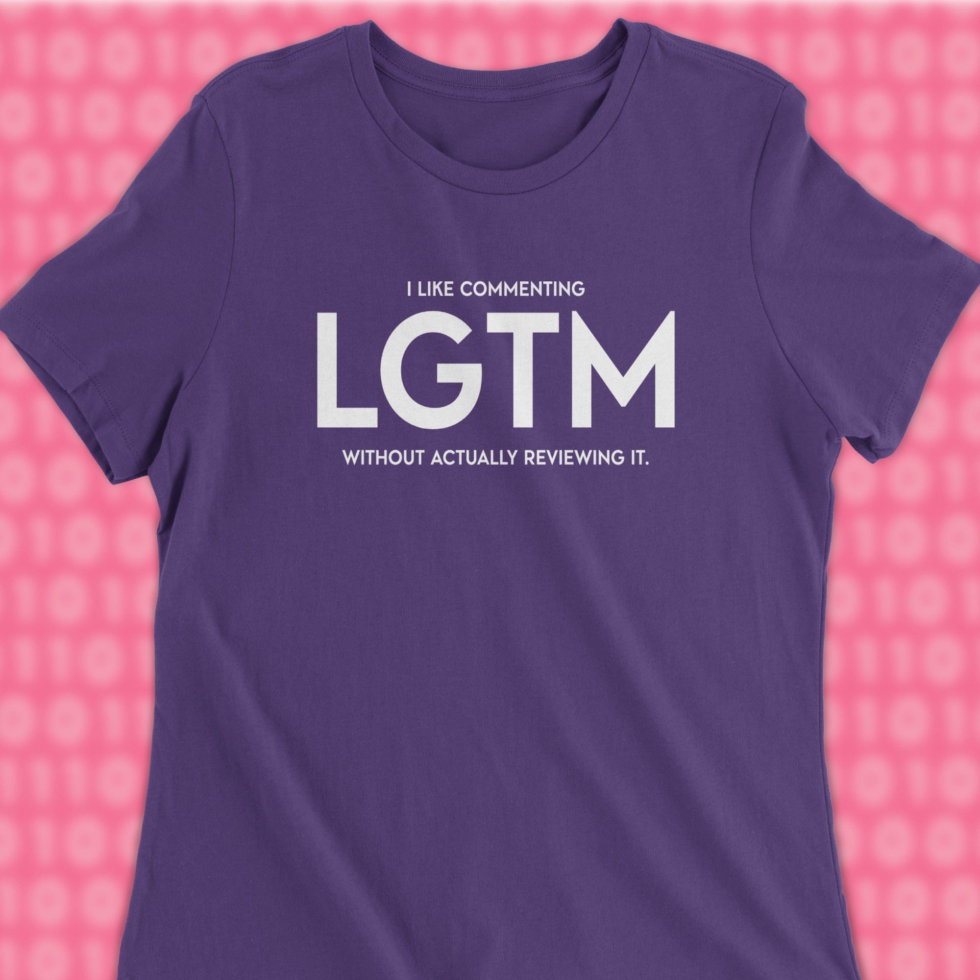 i like commenting LGTM woman shirt