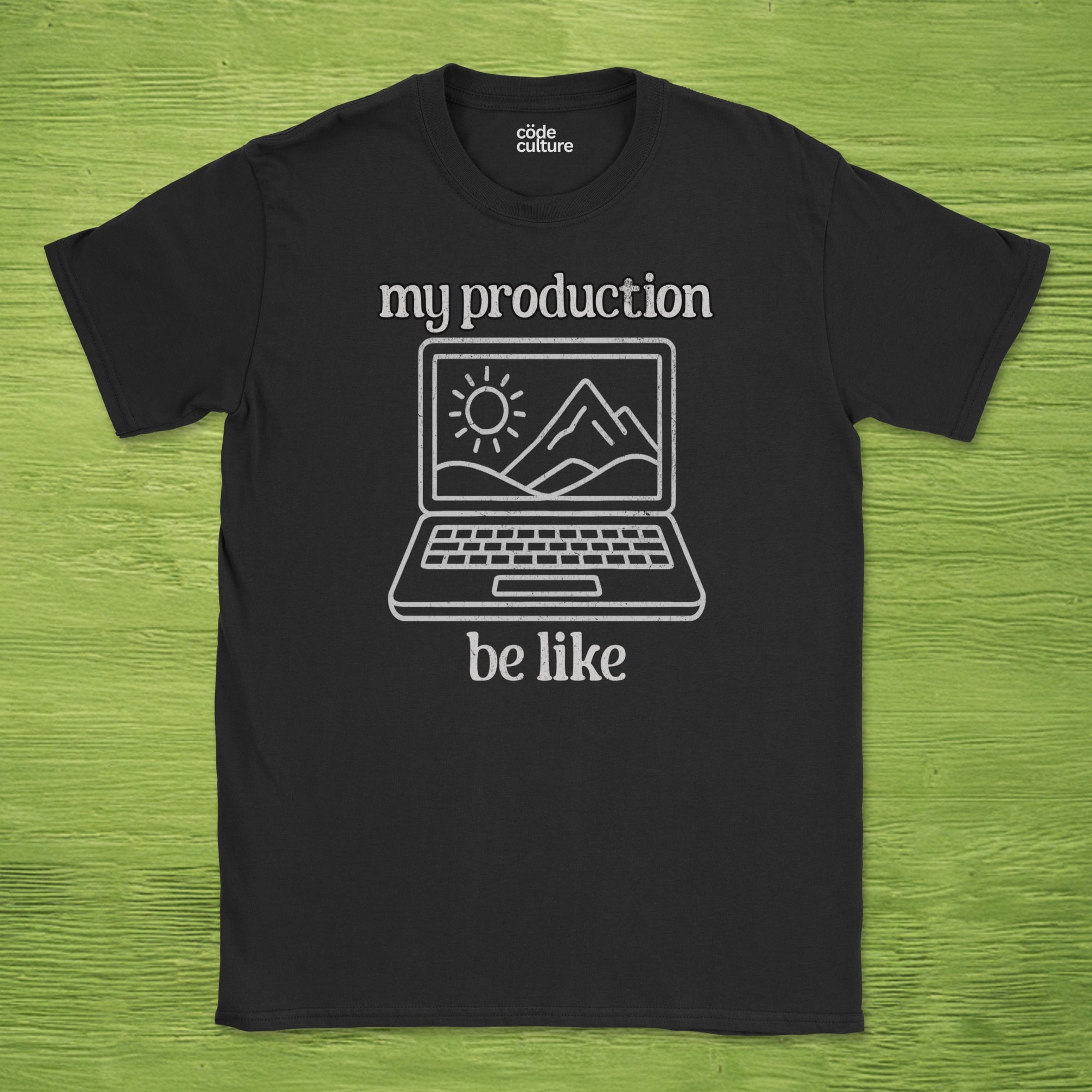 my production be like shirt