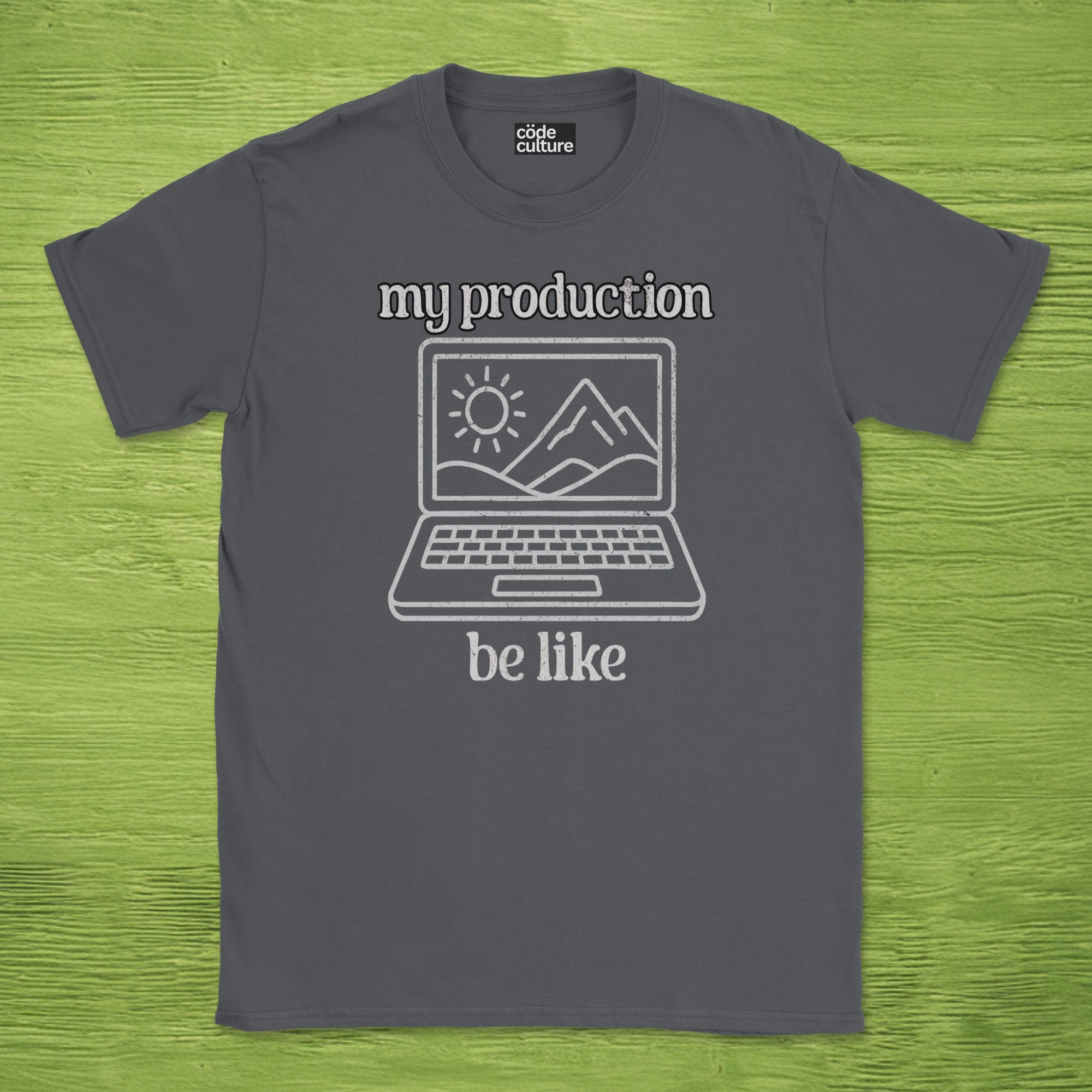 my production be like shirt