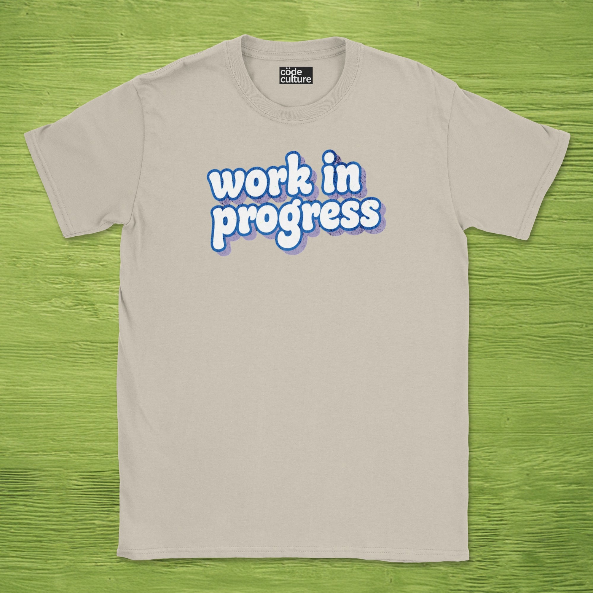 work in progress text shirt