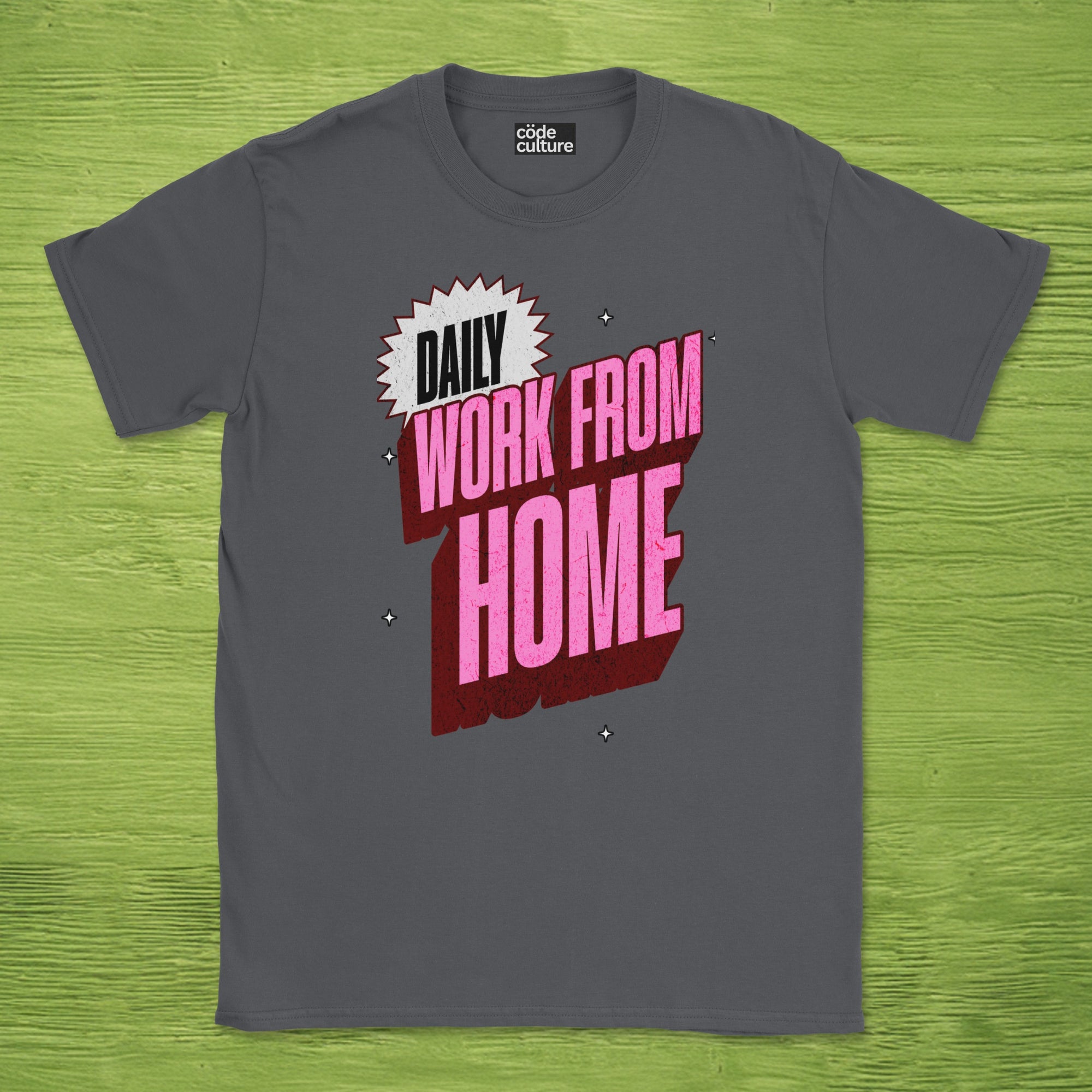 work from home daily text shirt