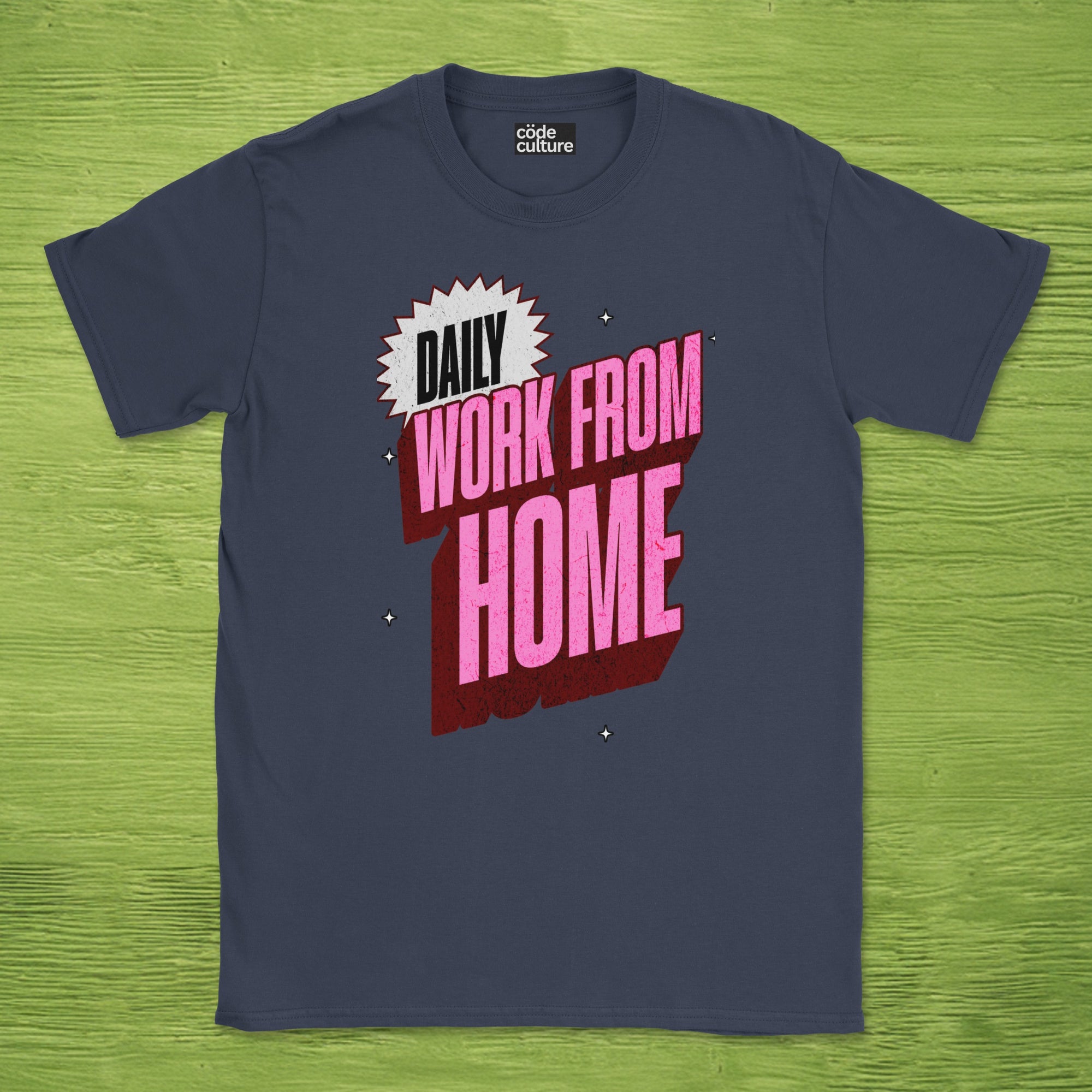 work from home daily text shirt