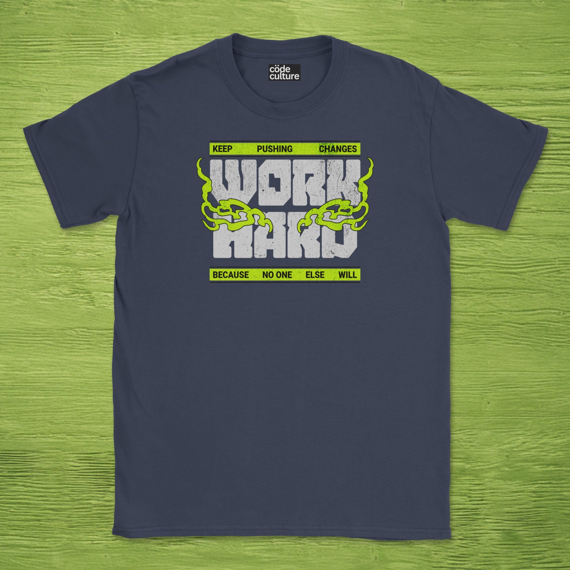 keep pushing change work hard shirt