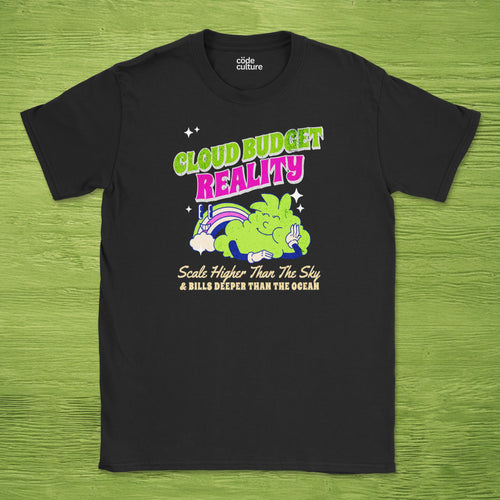 cloud budget reality shirt