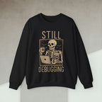 Code Culture still debugging sweatshirt funny programmer Sweatshirt in S — Code Culture developer clothing