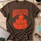 README Before Breakfast Shirt — Dark Chocolate