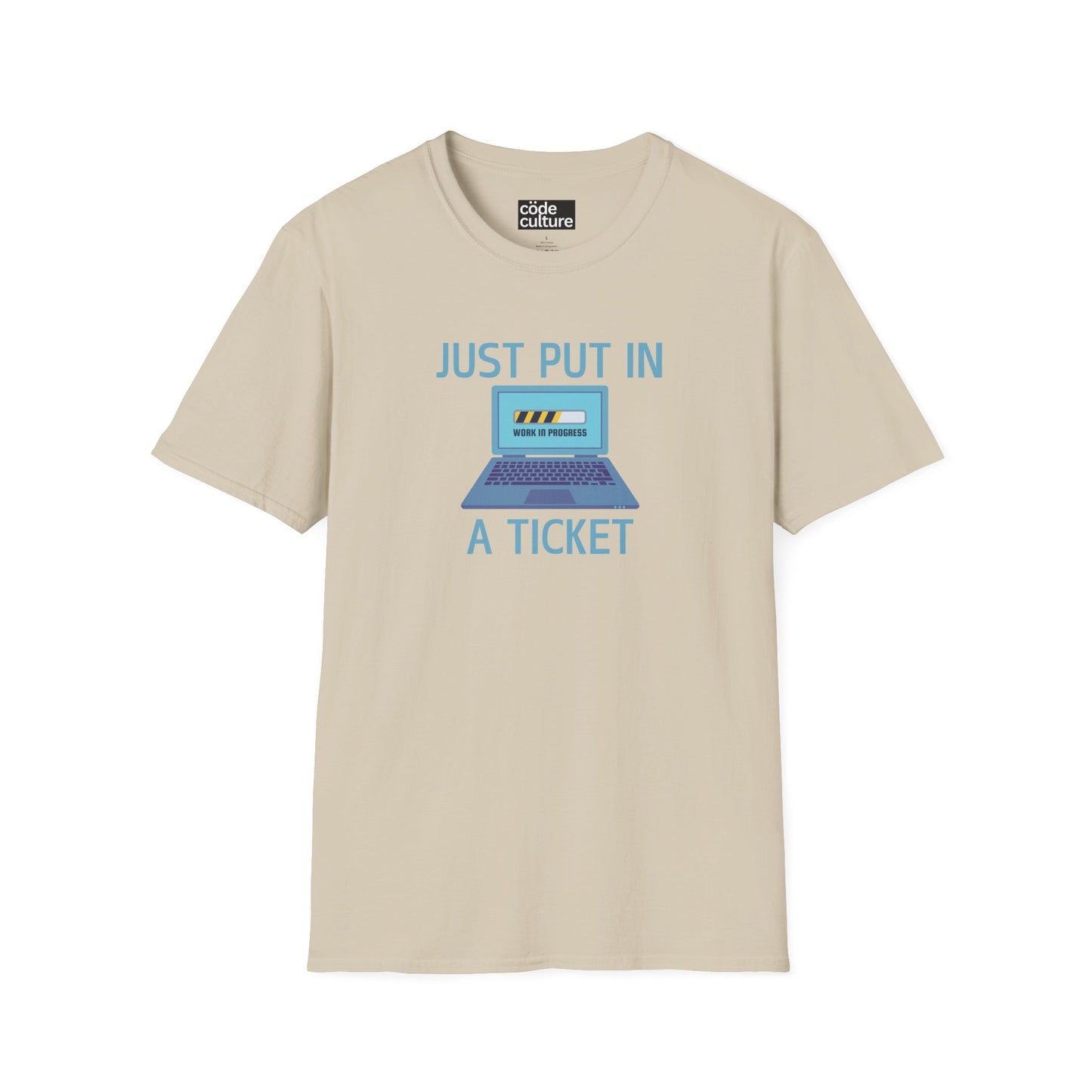 just put in a ticket shirt