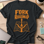 Fork in the Roadmap Shirt — Black