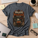 Main Is Possessed Again Shirt — Dark Heather