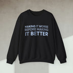 Code Culture making it worse before making it better sweatshirt funny programmer Sweatshirt in S — Code Culture developer clothing
