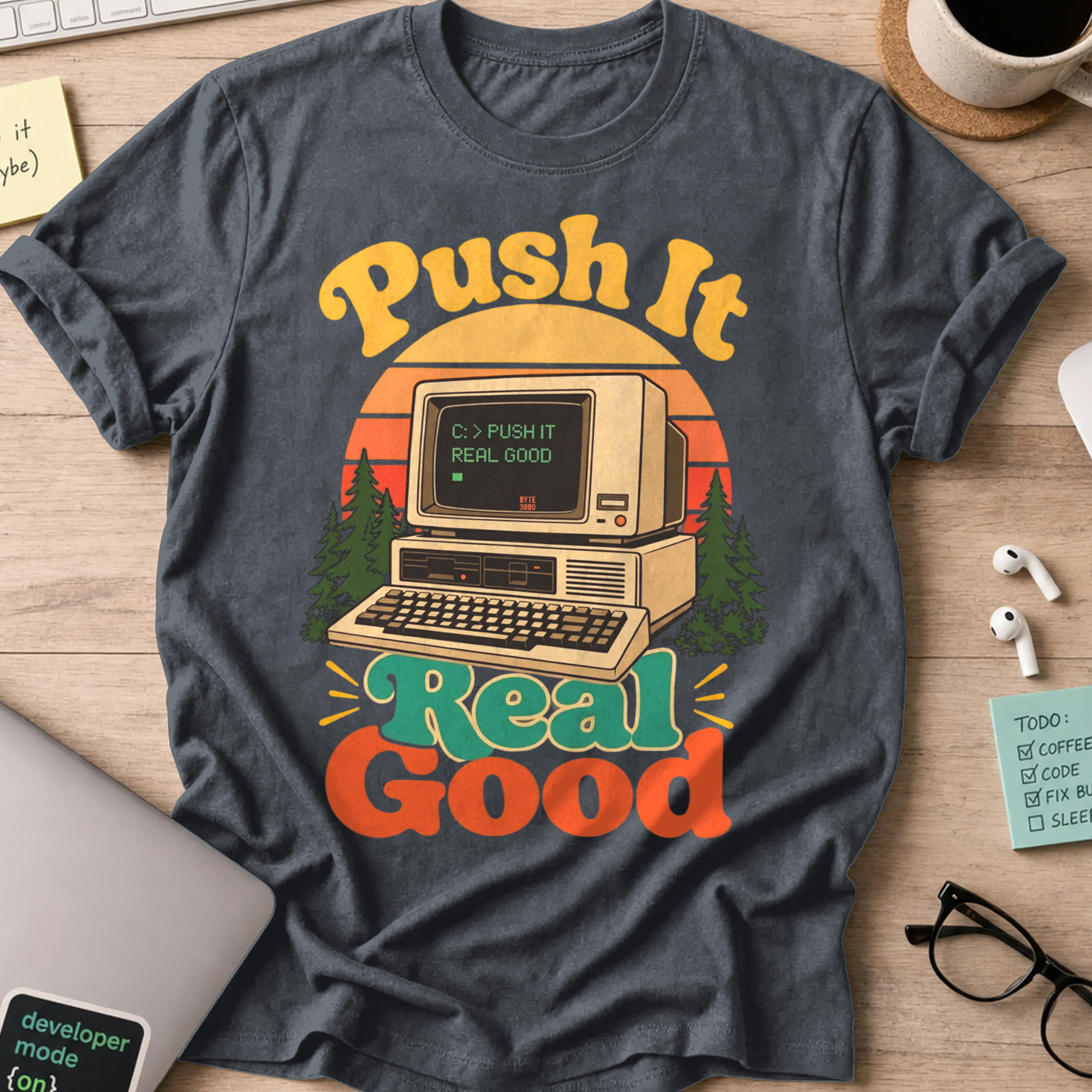 Push It Real Good Retro Shirt — Dark Heather