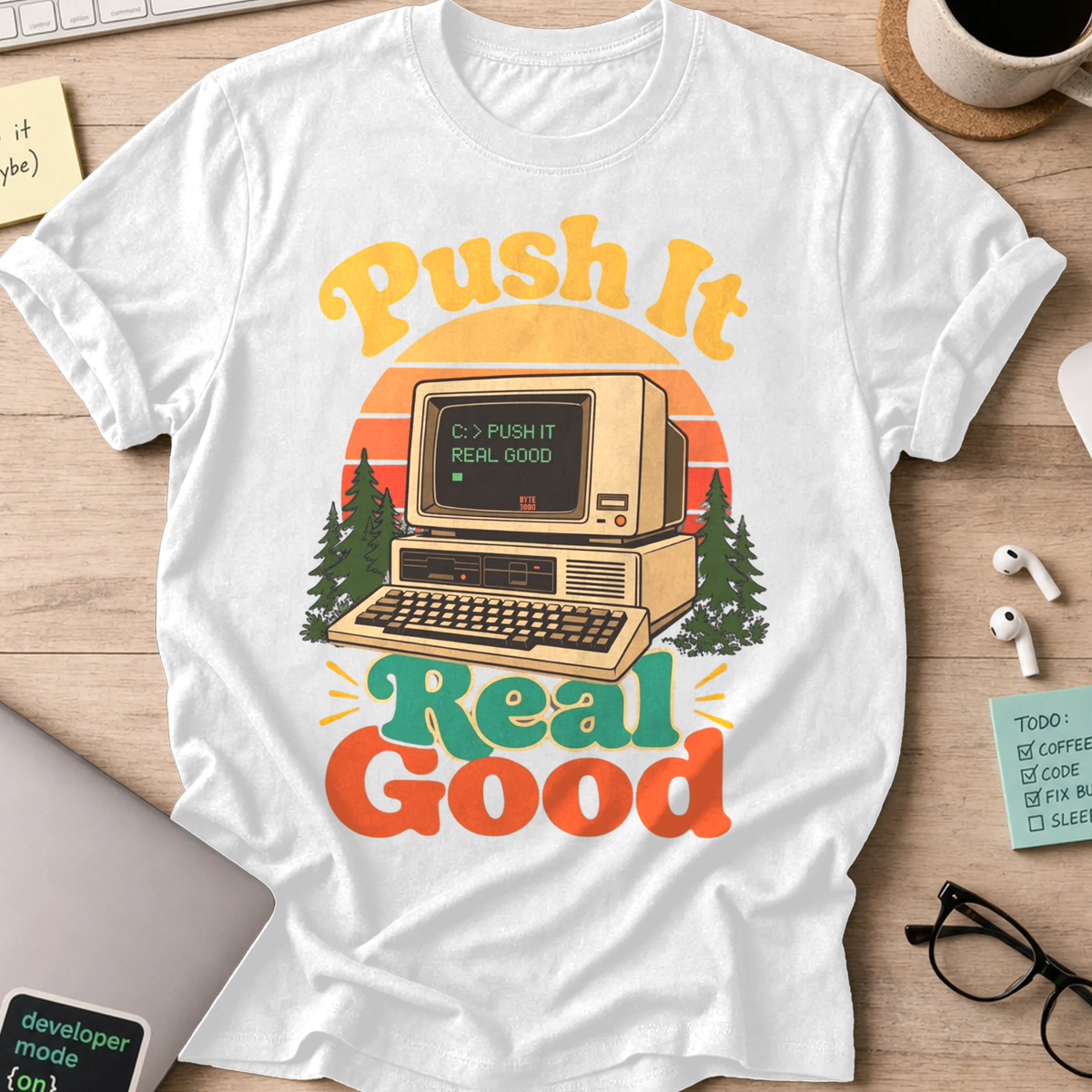 Push It Real Good Retro Shirt — White