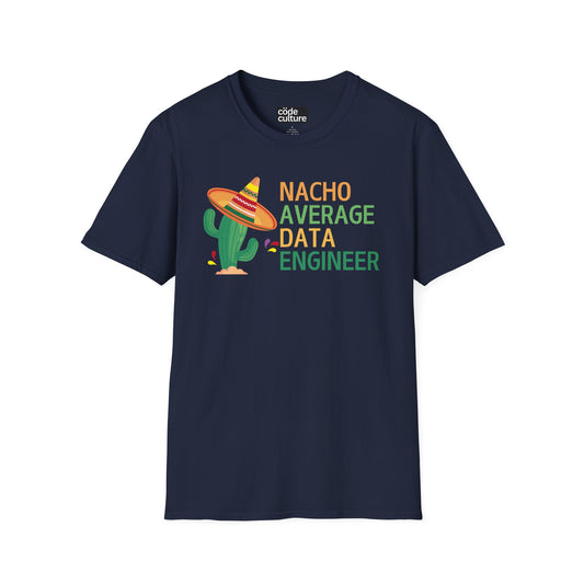 nacho average data engineer shirt