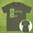 Code Culture Breaking Prod on a friday shirt funny programmer T-Shirt in Military Green — Code Culture developer clothing