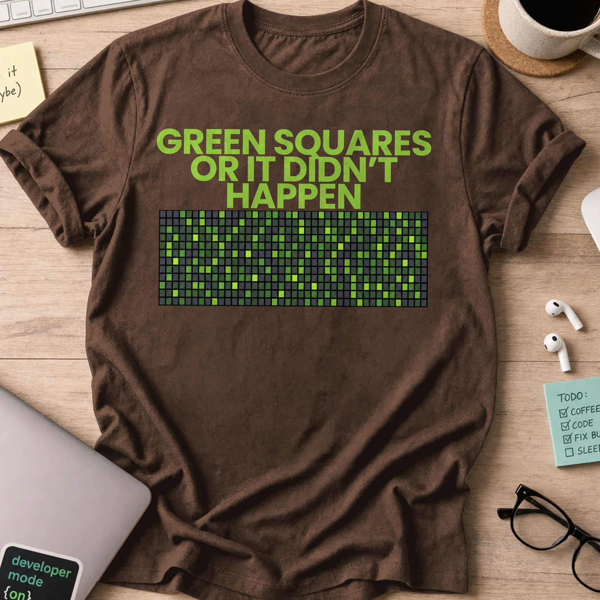 Green Squares or It Didnt Happen Shirt — Dark Chocolate