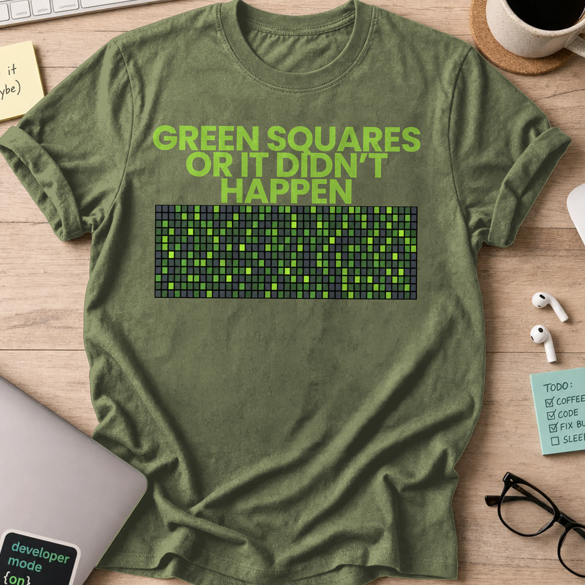 Green Squares or It Didnt Happen Shirt — Military Green