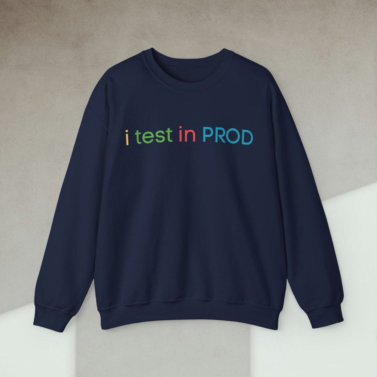 Code Culture i test in PROD sweatshirt funny programmer Sweatshirt in S — Code Culture developer clothing