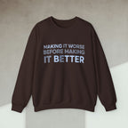 Code Culture making it worse before making it better sweatshirt funny programmer Sweatshirt in S — Code Culture developer clothing