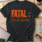 Fatal Not a Git Repository Shirt — Black