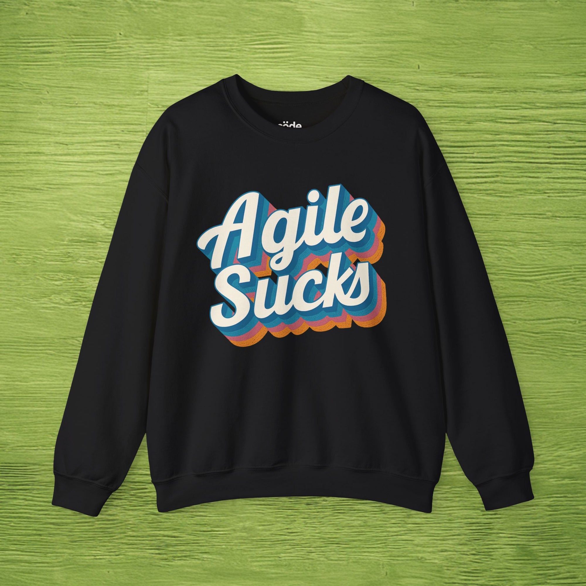 Agile Sucks sweatshirt