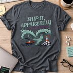 Ship It Apparently Shirt — Dark Heather