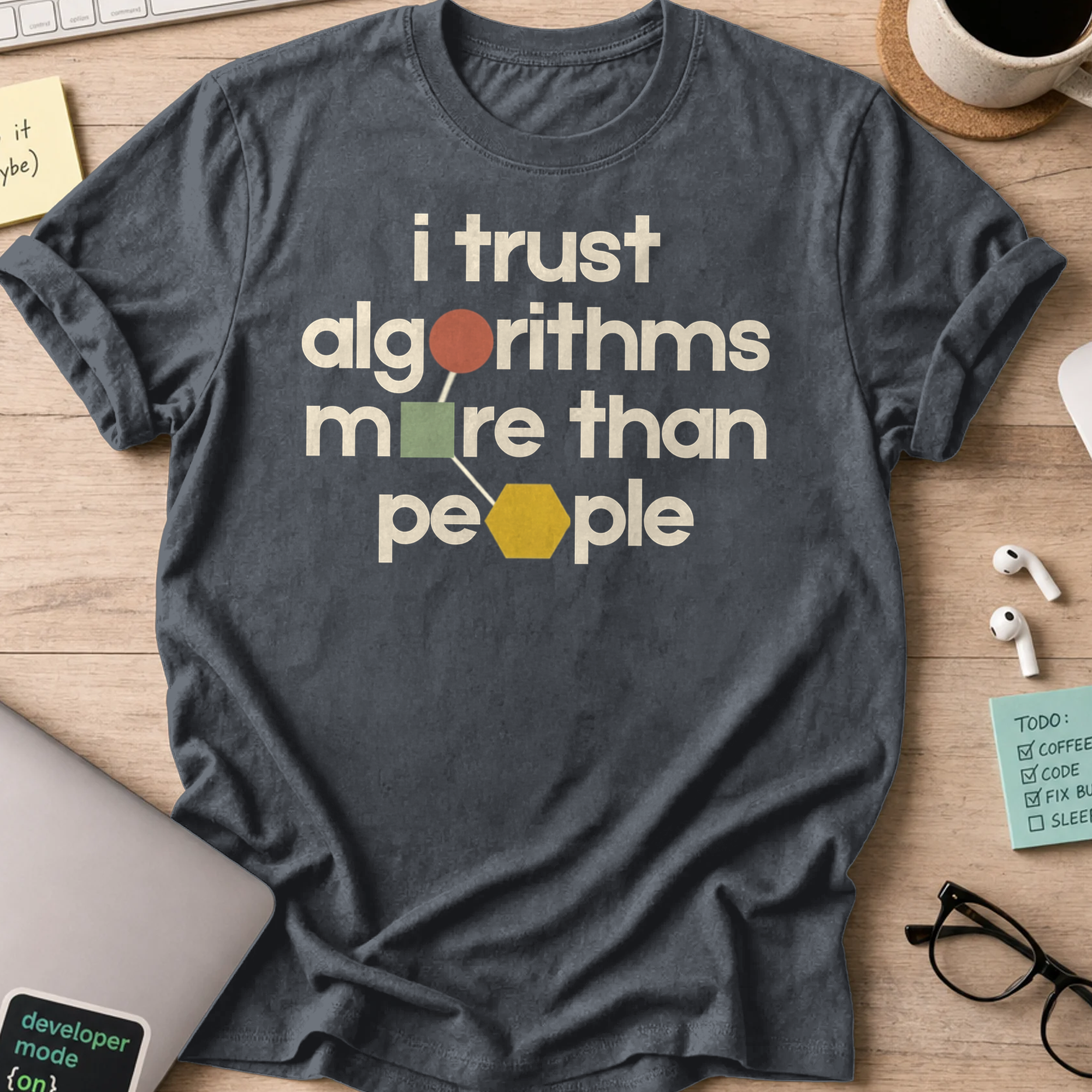 I Trust Algorithms More Than People Shirt — Dark Heather
