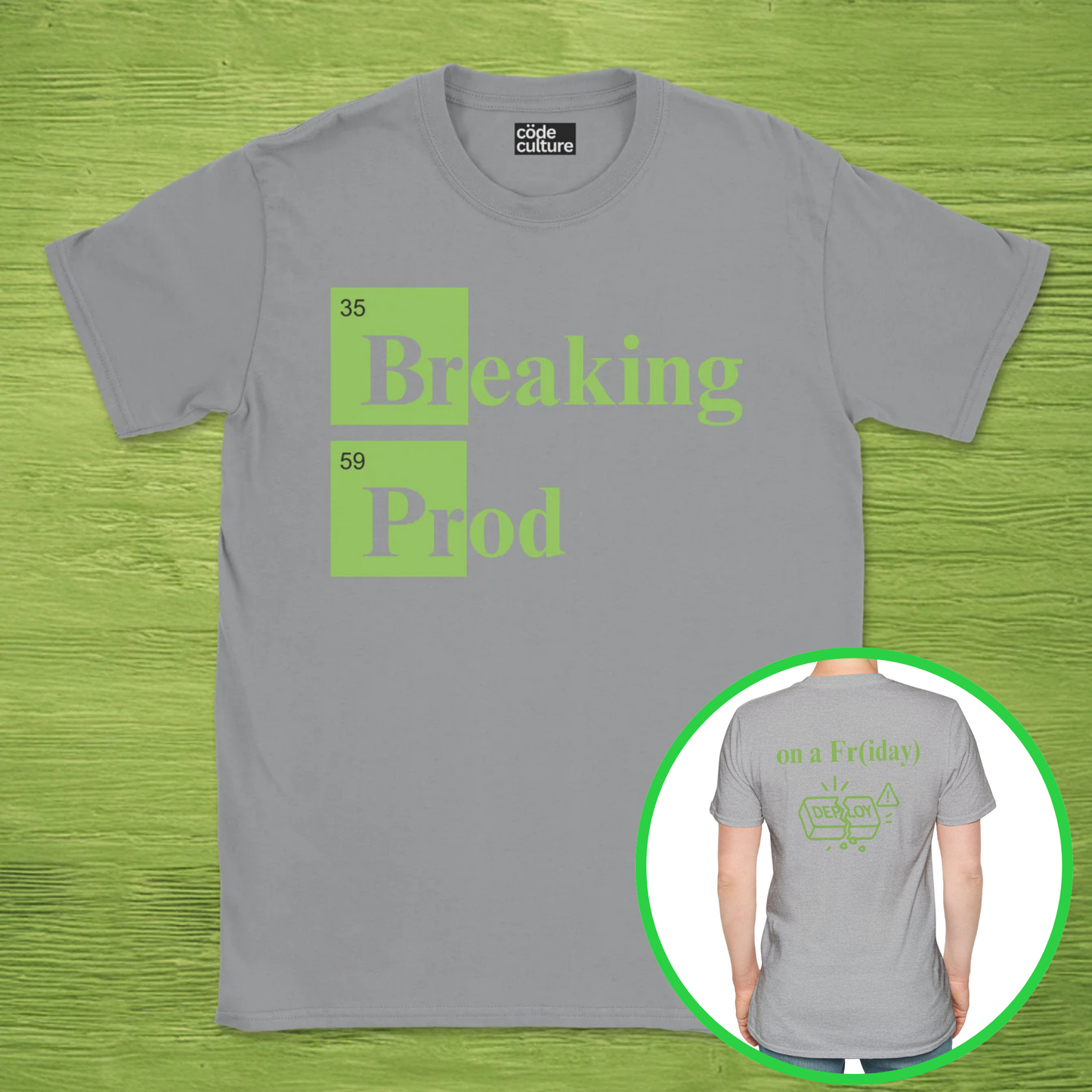 Breaking Prod on a friday shirt