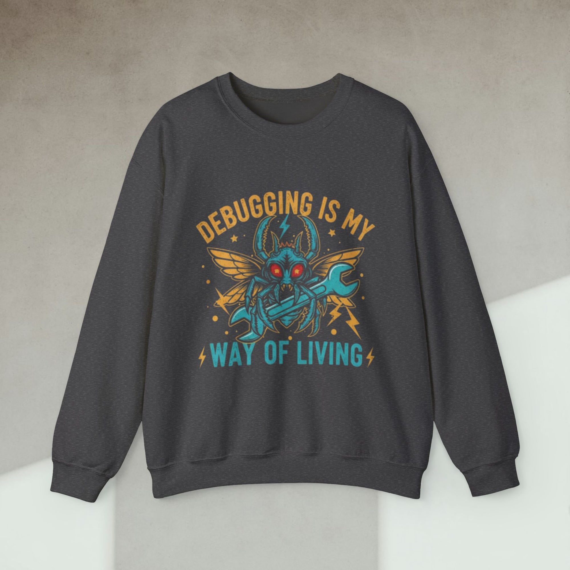 debugging is my new way of living sweatshirt