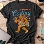 I'd Rather Be Coding Bigfoot Shirt — Black