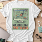 My Code Has Trust Issues Shirt — White