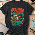 Rerun Until Green Shirt — Black