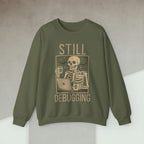 Code Culture still debugging sweatshirt funny programmer Sweatshirt in S — Code Culture developer clothing