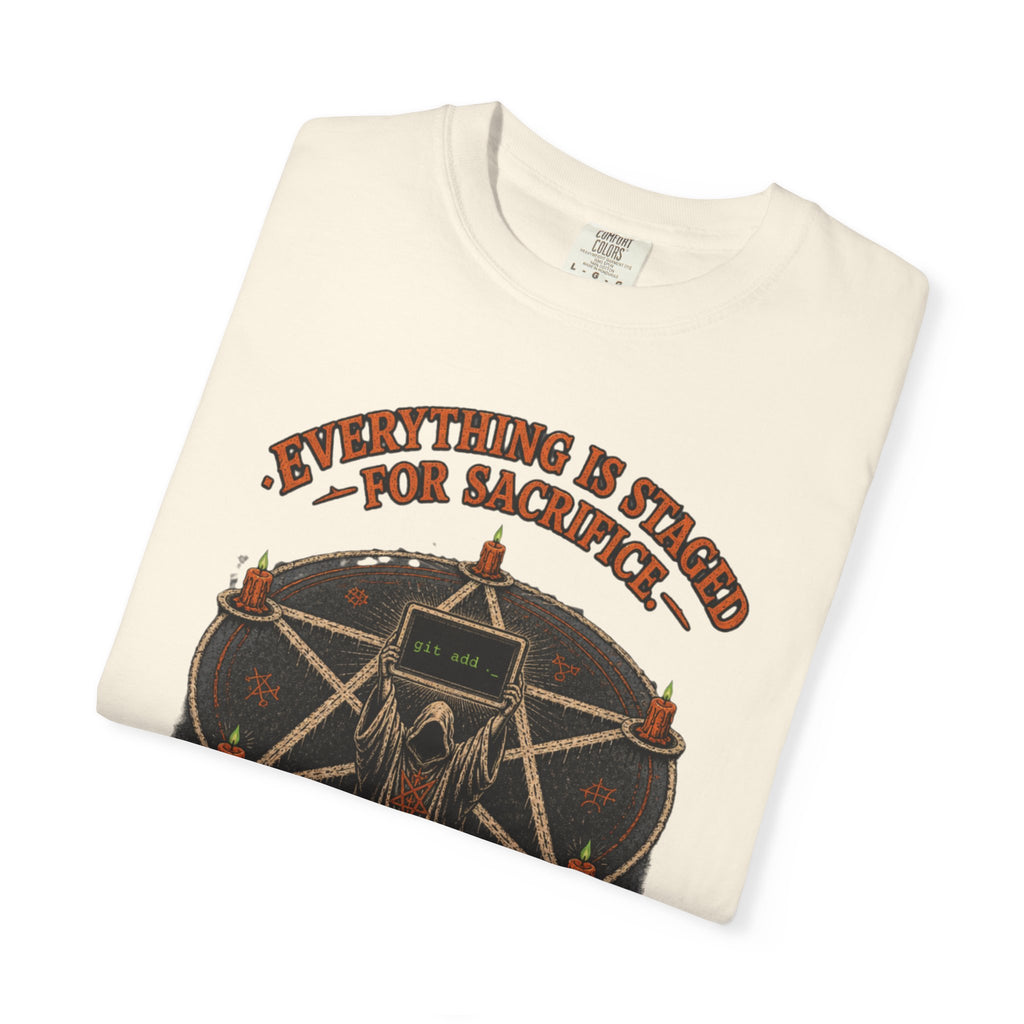 Everything Is Staged for Sacrifice Shirt