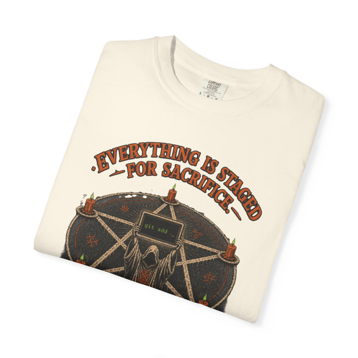 Everything Is Staged for Sacrifice Shirt