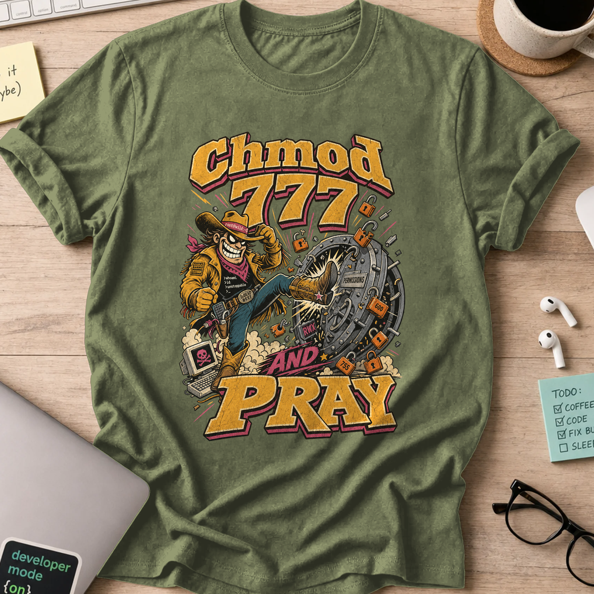 Chmod 777 and Pray Shirt — Military Green