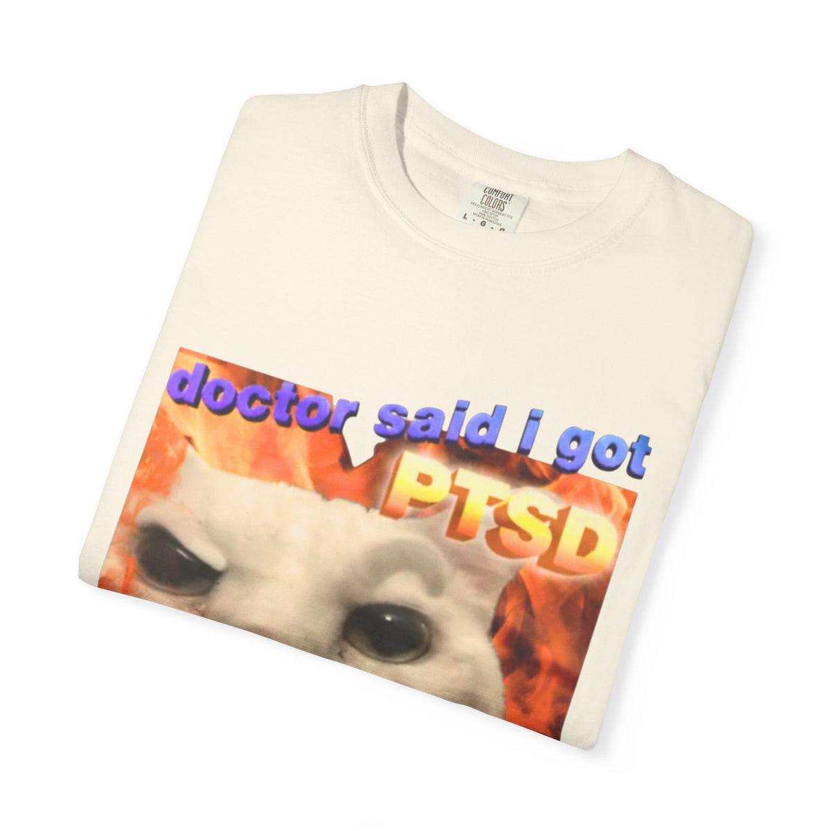 doctor said i got PTSD Shirt