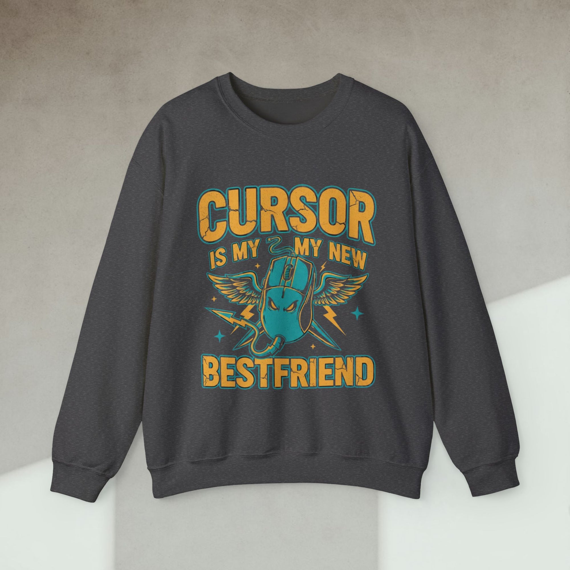 cursor is my new bestfriend sweatshirt