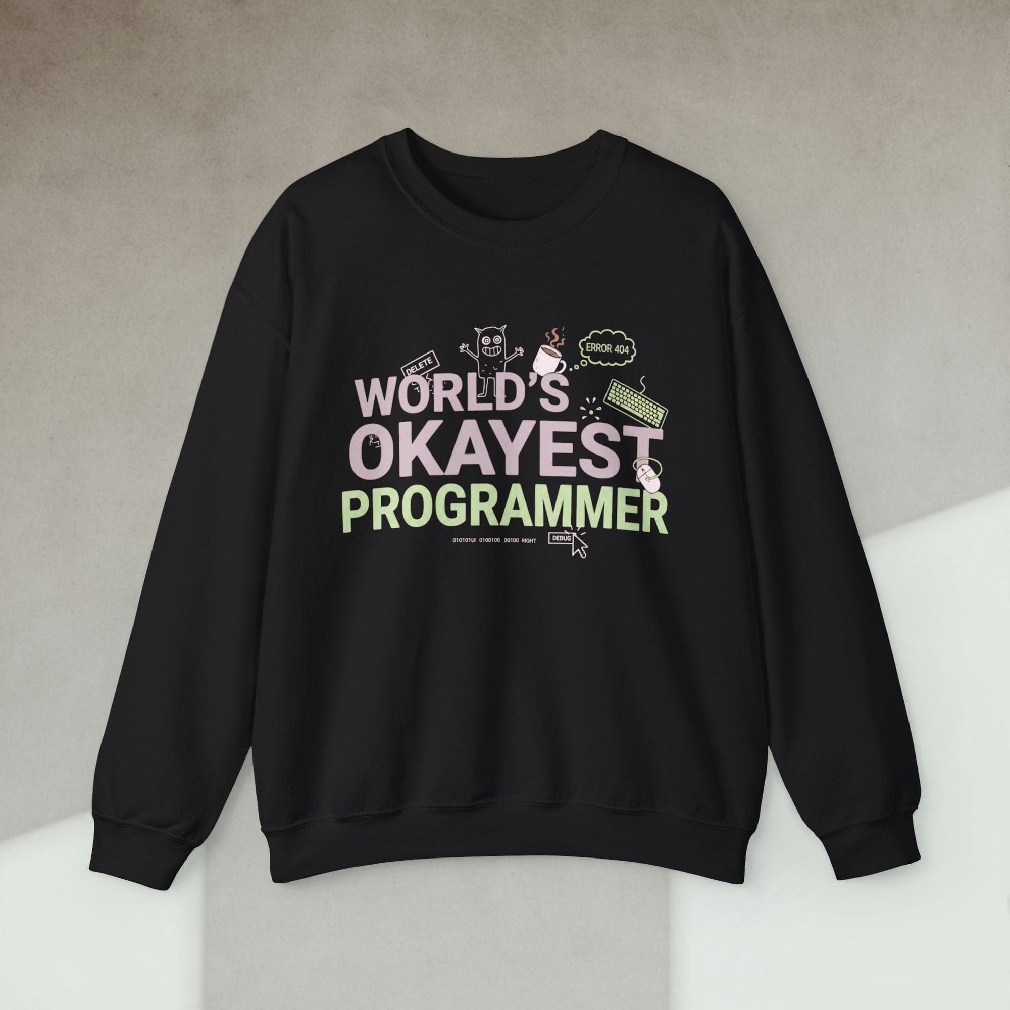 world's okayest programmer sweatshirt