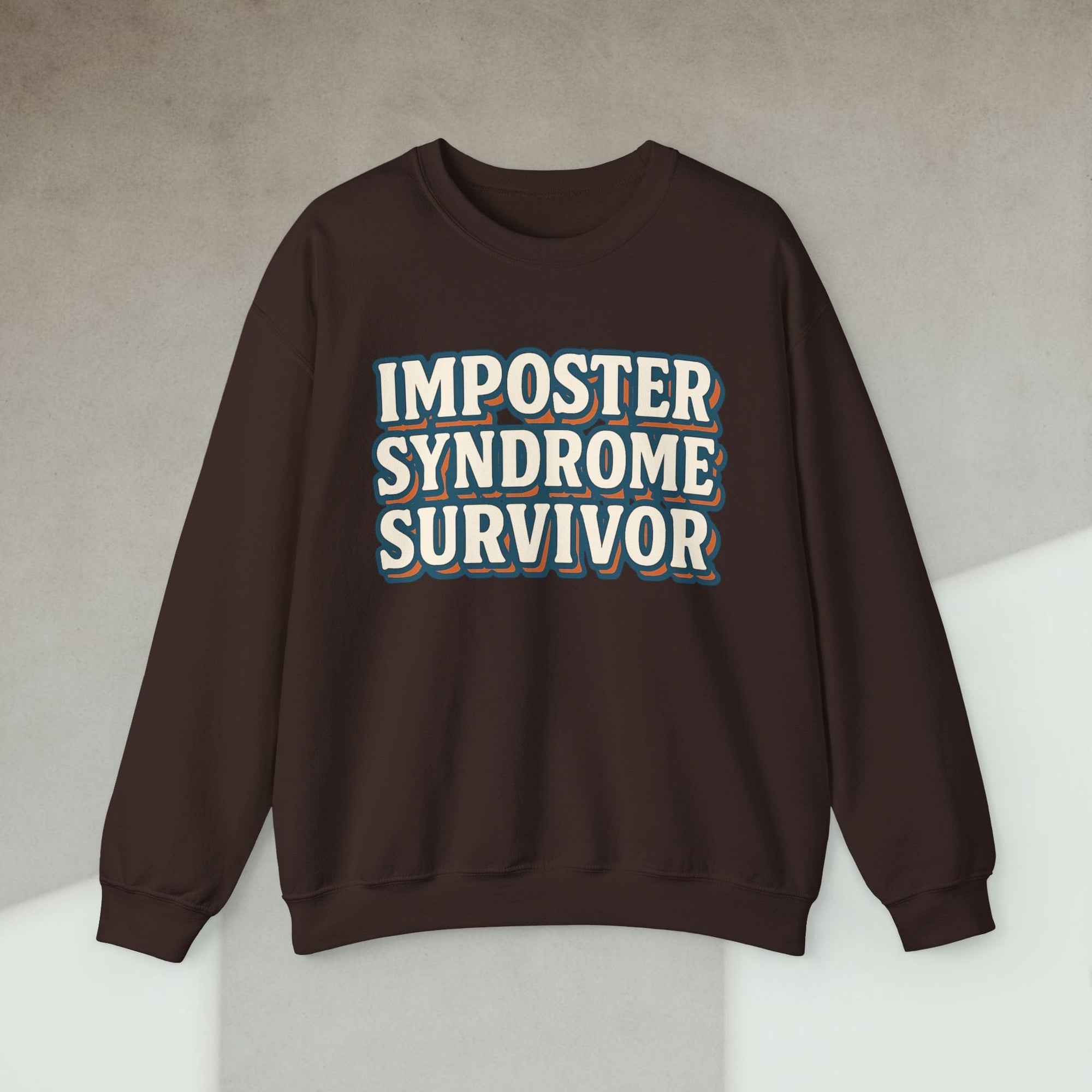 imposter syndrome survivor sweatshirt