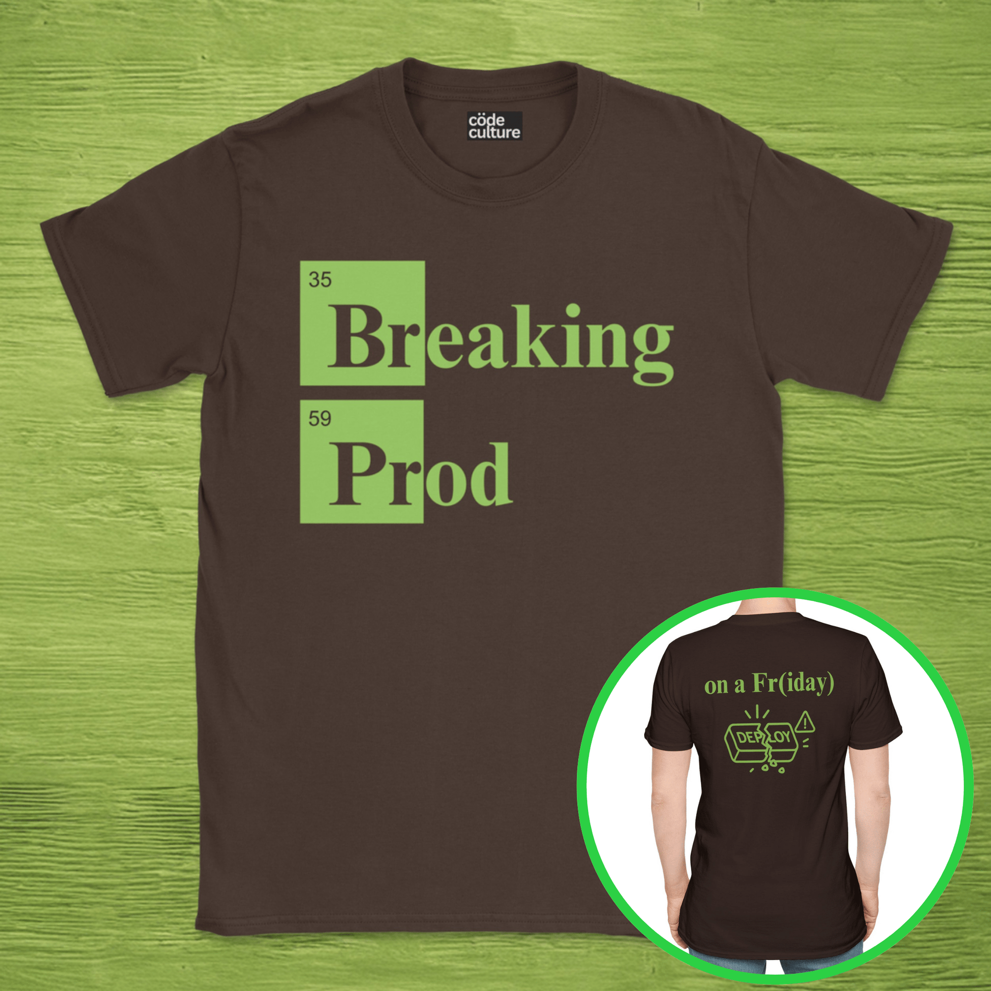 Breaking Prod on a friday shirt