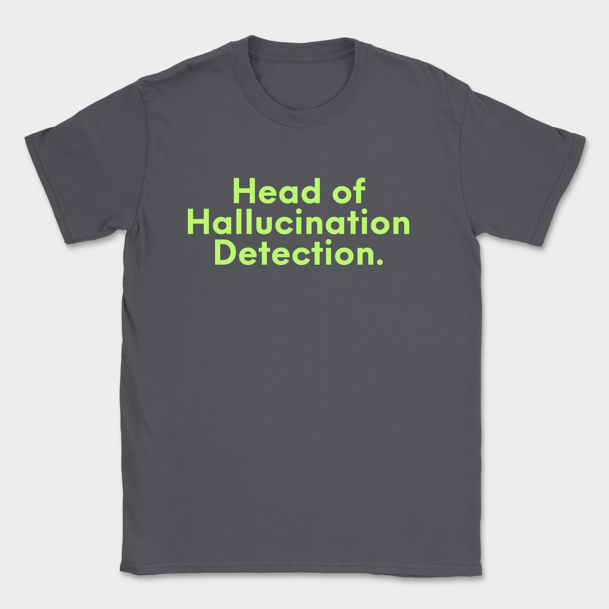Head of Hallucination Detection Shirt