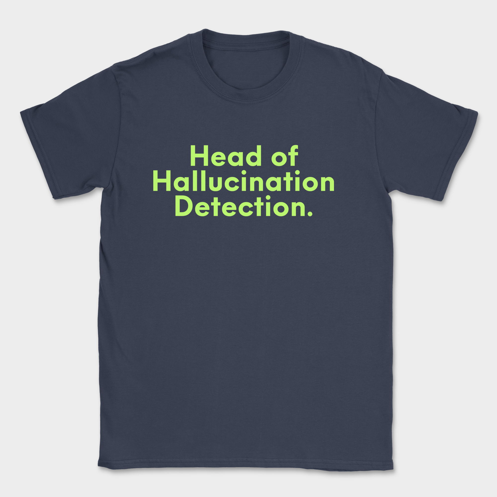 Head of Hallucination Detection Shirt