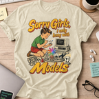 Sorry Girls I Only Hang With Models Shirt - Natural