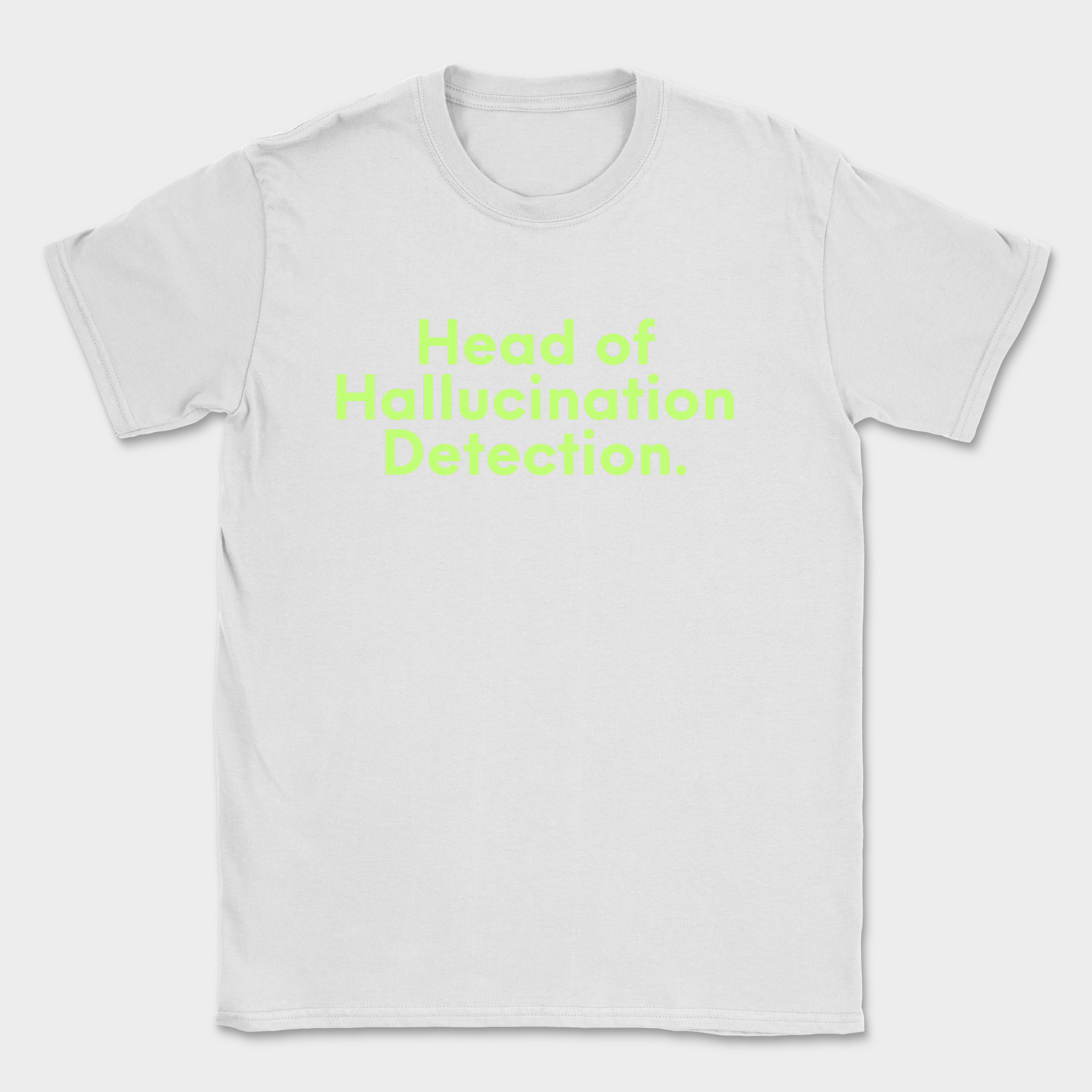 Head of Hallucination Detection Shirt