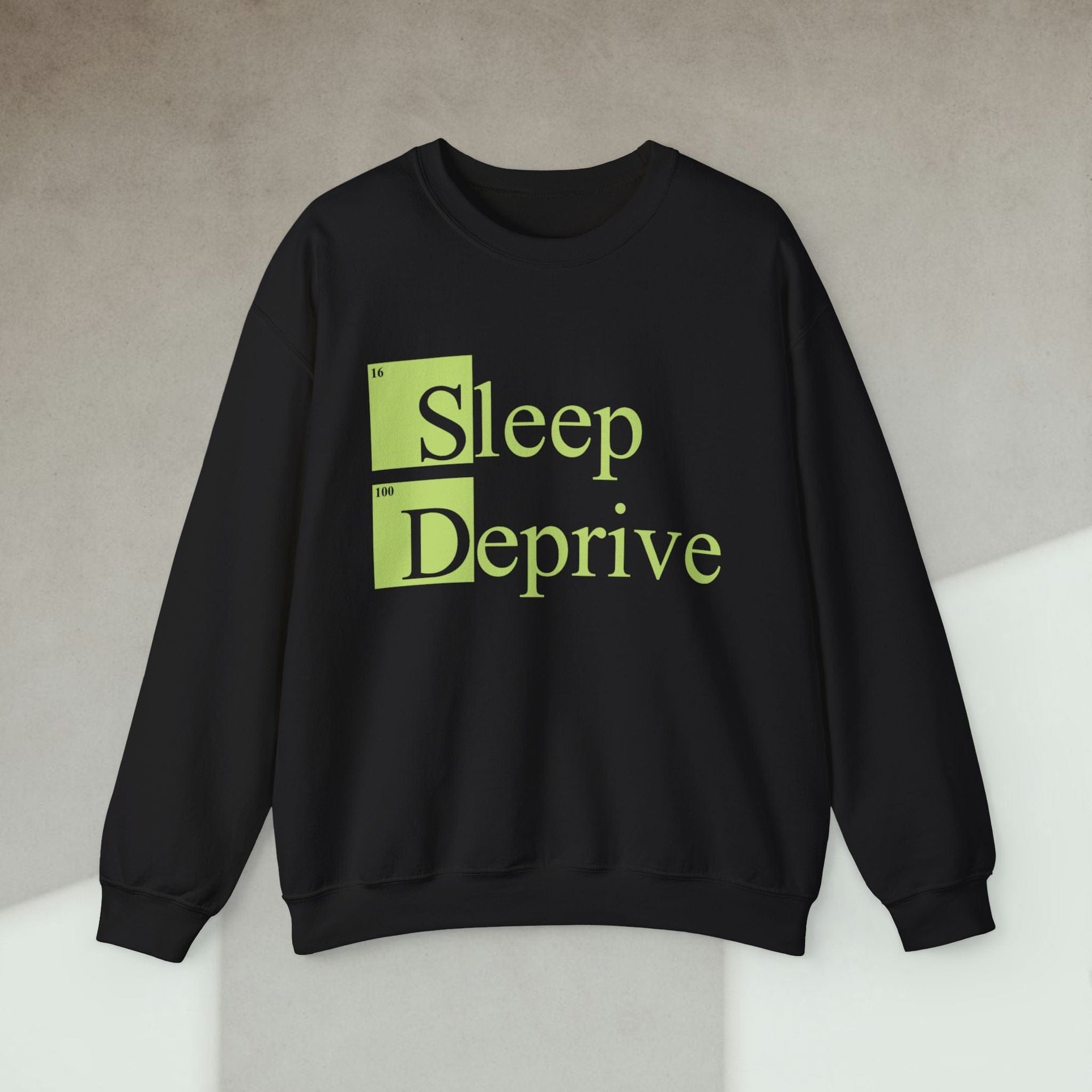 sleep deprive sweatshirt
